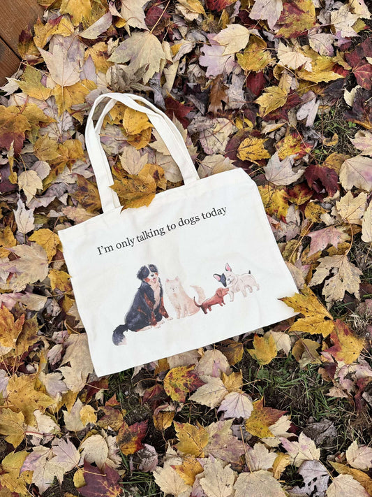 «I’m only talking to dogs today» Sac fourre-tout